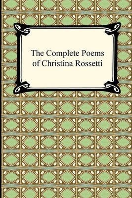 Book cover for The Complete Poems of Christina Rossetti