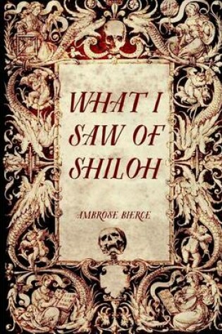 Cover of What I Saw of Shiloh