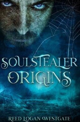 Cover of Soulstealer Origins