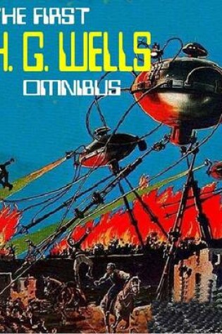 Cover of The First H. G. Wells Omnibus