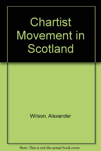 Book cover for Chartist Movement in Scotland