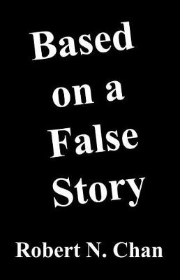 Book cover for Based on a False Story