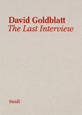 Book cover for David Goldblatt: The Last Interview