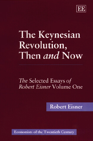 Cover of The Keynesian Revolution, Then and Now