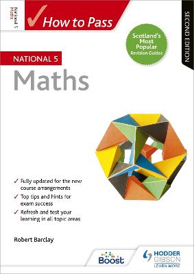 Book cover for How to Pass National 5 Maths, Second Edition