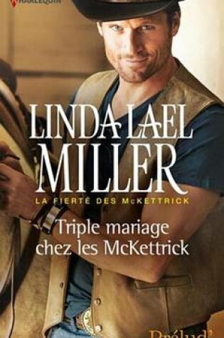 Cover of Triple Mariage Chez Les McKettrick