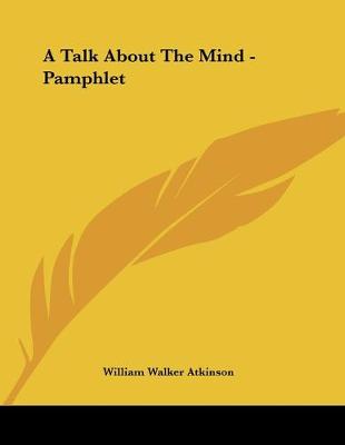 Book cover for A Talk About The Mind - Pamphlet