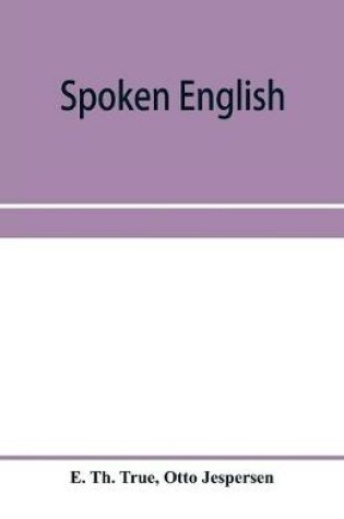 Cover of Spoken English; everyday talk with phonetic transcription