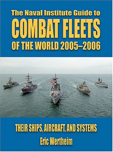 Book cover for The Naval Institute Guide to Combat Fleets of the World 2005-2006