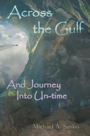 Cover of Across the Gulf and Journey Into Un-Time
