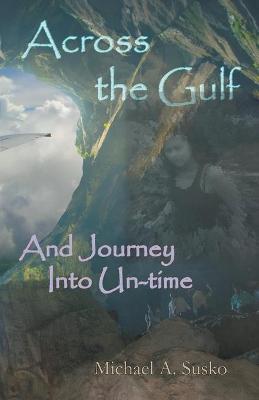 Book cover for Across the Gulf and Journey Into Un-Time