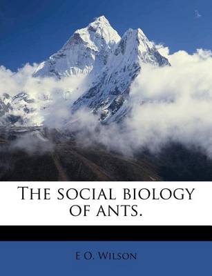 Book cover for The Social Biology of Ants.