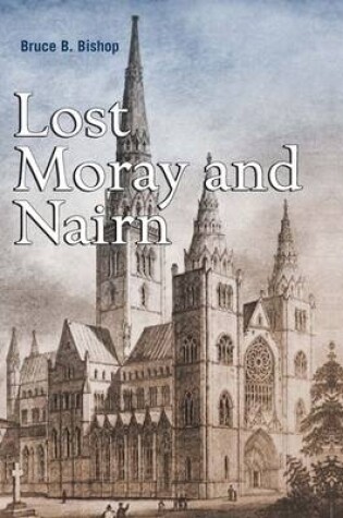 Cover of Lost Moray and Nairn