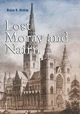 Book cover for Lost Moray and Nairn