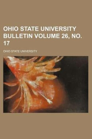 Cover of Ohio State University Bulletin Volume 26, No. 17