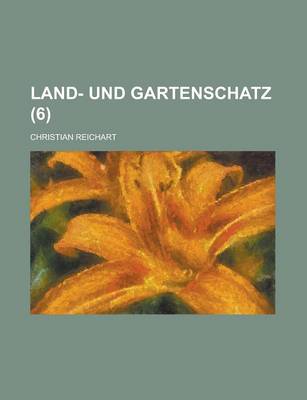 Book cover for Land- Und Gartenschatz (6 )