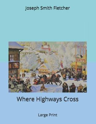 Book cover for Where Highways Cross