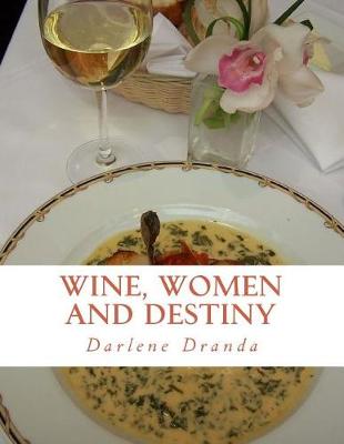 Book cover for Wine, Women and Destiny