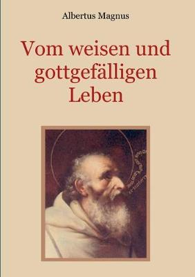 Book cover for Vom weisen und gottgefalligen Leben, das ist