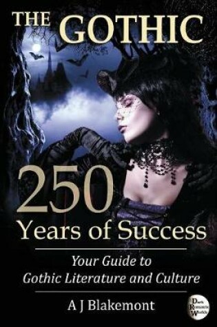 Cover of The Gothic: 250 Years of Success