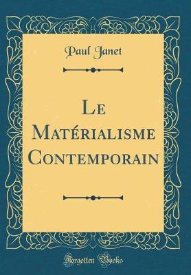 Book cover for Le Matérialisme Contemporain (Classic Reprint)