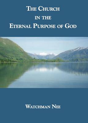 Book cover for The Church in the Eternal Purpose of God