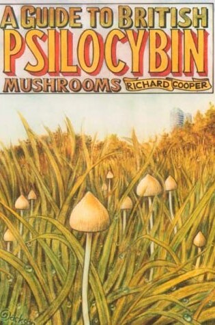 Cover of Guide To British Psilocybin Mushroom