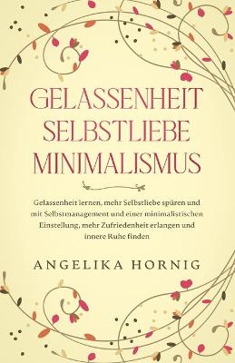 Book cover for Gelassenheit Selbstliebe Minimalismus