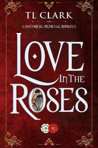 Cover of Love in the Roses