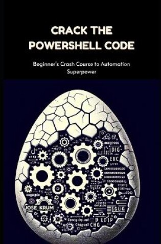 Cover of Crack The PowerShell Code