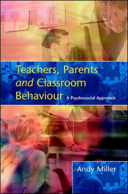 Book cover for Teachers, Parents and Classroom Behaviour