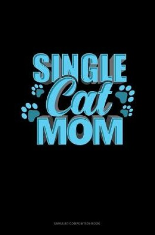 Cover of Single Cat Mom