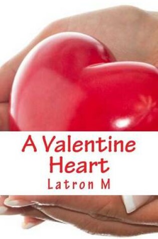 Cover of A Valentine Heart