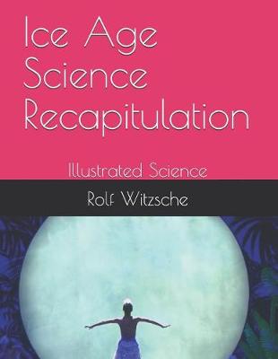Book cover for Ice Age Science Recapitulation