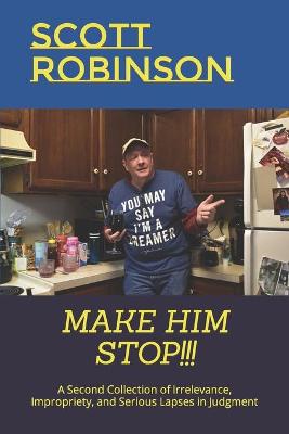 Book cover for Make Him Stop!!!