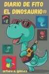 Book cover for Diario de Fito el Dinosaurio (1)