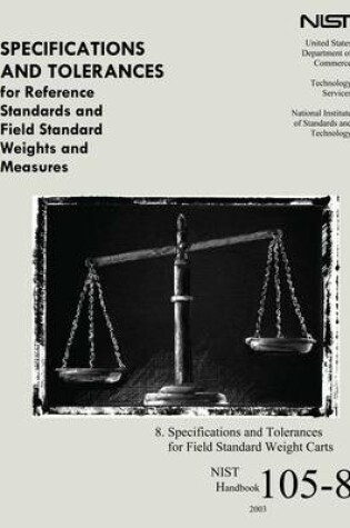 Cover of Specifications and Tolerances for Reference Standards and Field Standard Weight and Measures