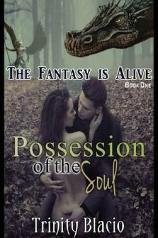 Cover of Possession of the Soul - Book One of the Fantasy Is Alive Series