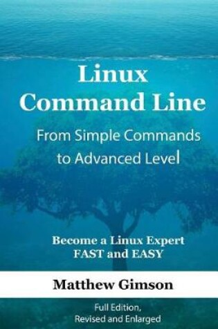 Cover of Linux Command Line - from Simple Commands to Advanced Level