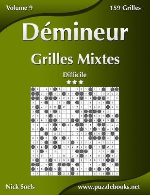 Book cover for Démineur Grilles Mixtes - Difficile - Volume 9 - 159 Grilles