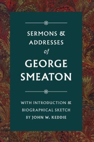 Cover of Sermons & Addresses of George Smeaton