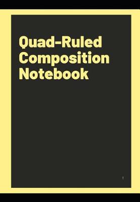 Book cover for Quad-Ruled Composition Notebook