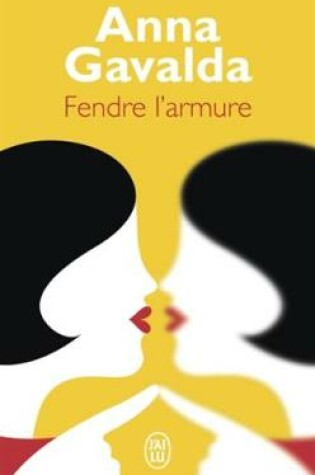 Cover of Fendre l'armure