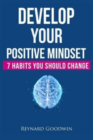 Cover of Develop Your Positive Mindset