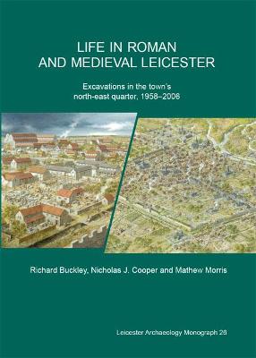 Cover of Life in Roman and medieval Leicester