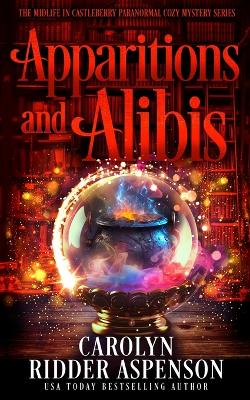 Book cover for Apparitions and Alibis