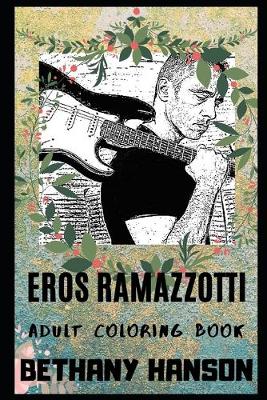 Cover of Eros Ramazzotti Adult Coloring Book