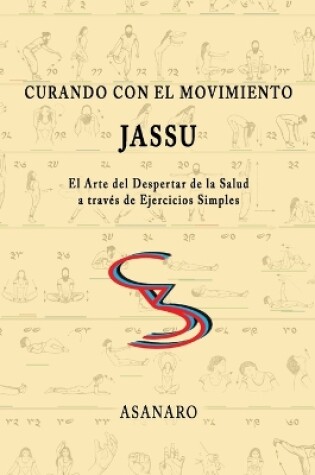 Cover of Curando Con El Movimiento: Jassu