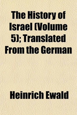 Book cover for The History of Israel (Volume 5); Translated from the German