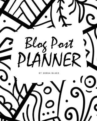 Book cover for Blog Post Planner (8x10 Softcover Log Book / Tracker / Planner)